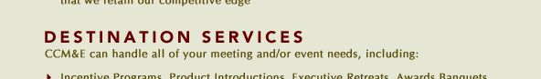 CCM&E can handle all of your meeting needs